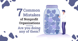 Mistakes You Could Be Doing In Your Nonprofit Organizations