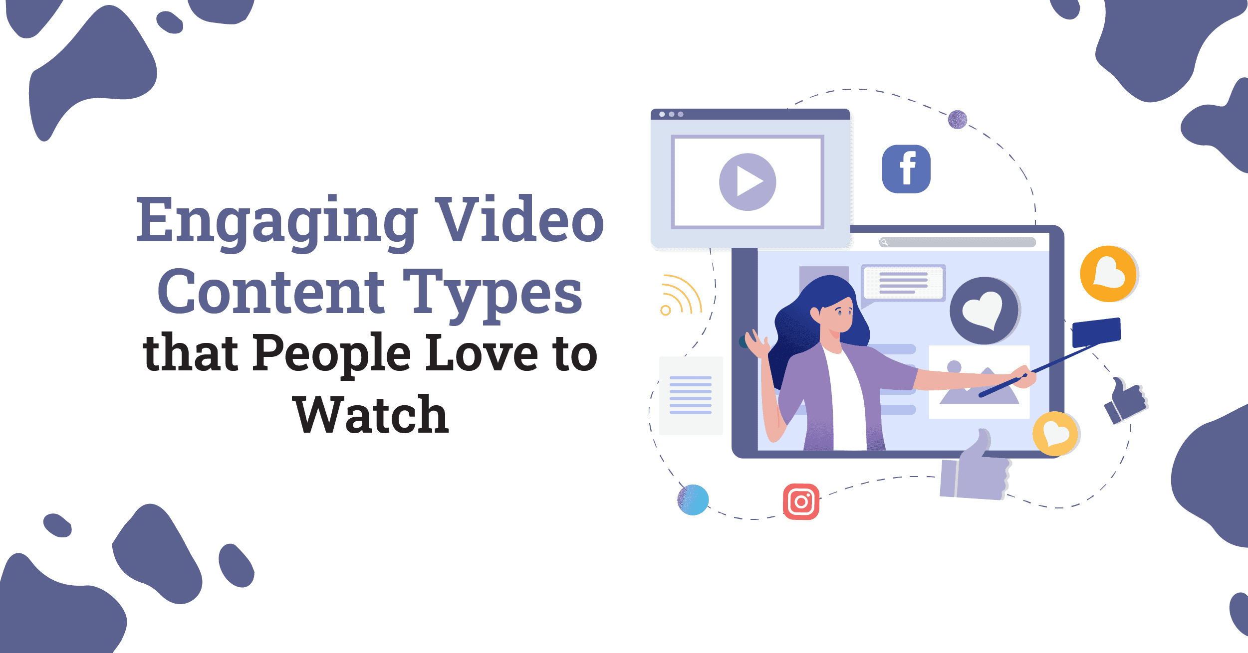 Engaging Video Content Types that People Love to Watch