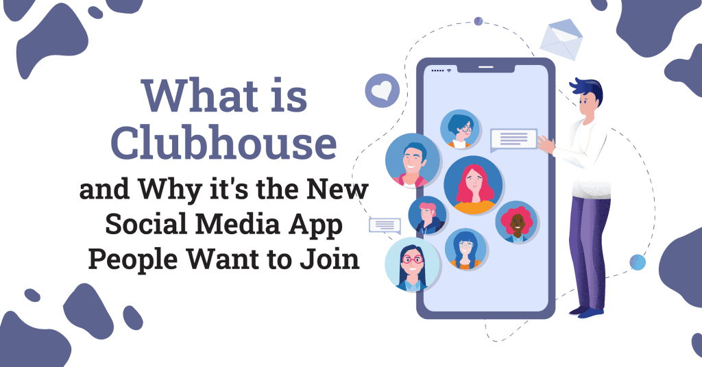 What is Clubhouse and why it's the New Social Media App People Want to Join