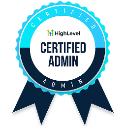 Circular blue badge with a ribbon displaying the text "HighLevel Certified Admin" in the center.