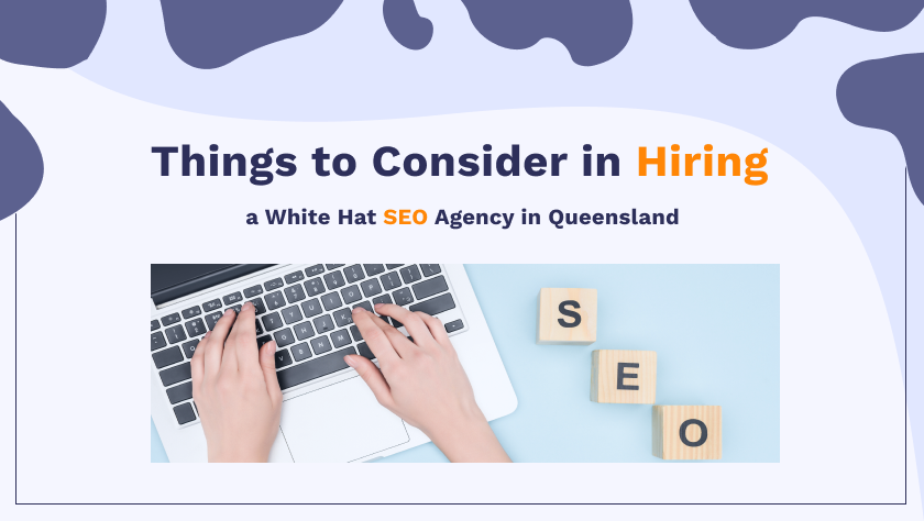 Things to consider in hiring a White Label SEO agency in Queensland