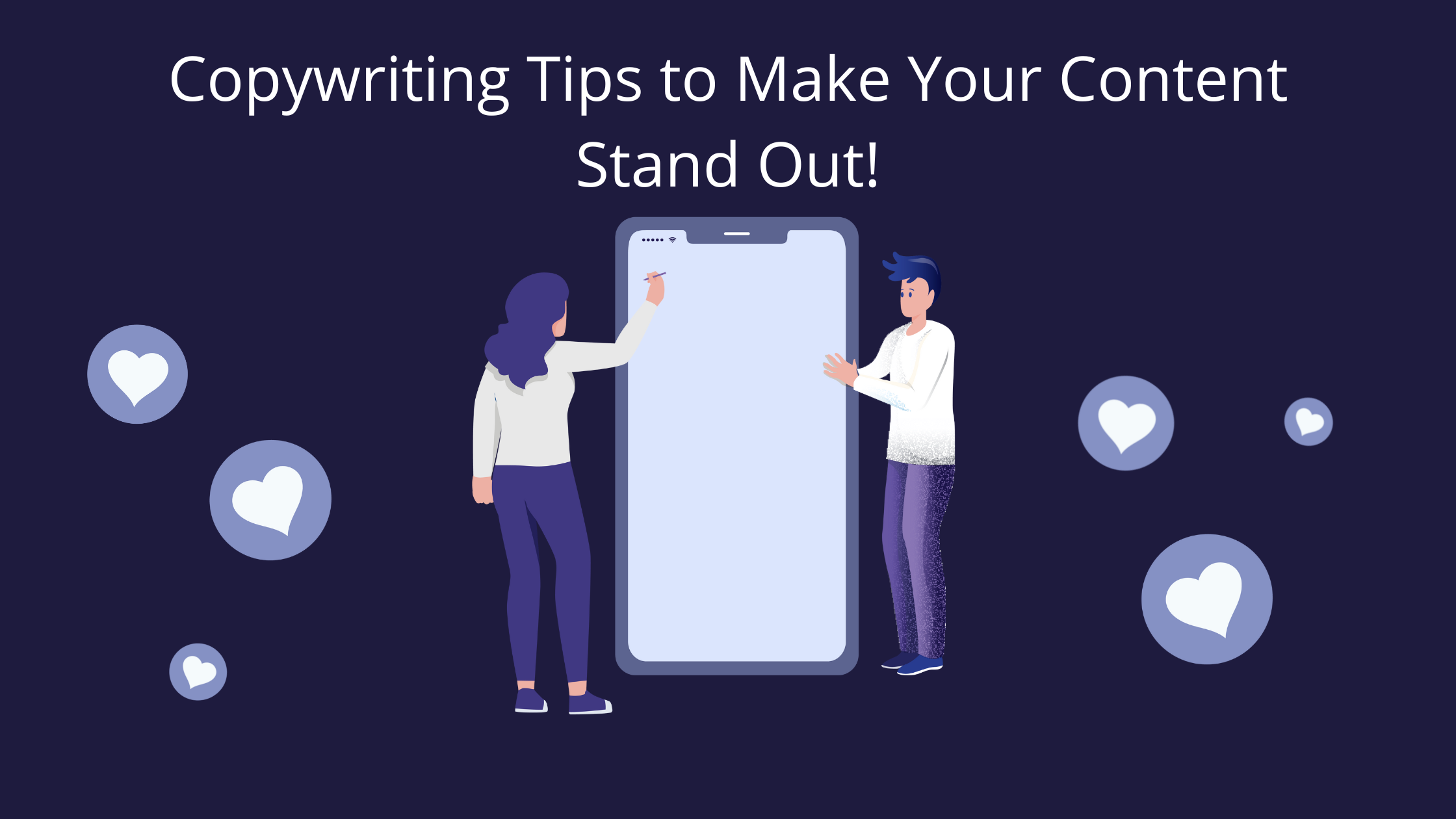 Copywriting Tips to Make Your Content Stand Out!