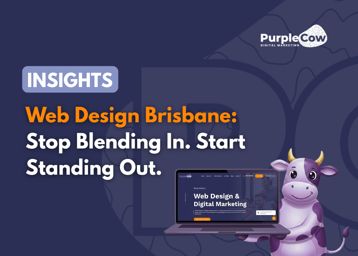 A digital marketing ad for PurpleCow featuring text about web design in Brisbane and a cartoon cow beside a laptop displaying a web design site.