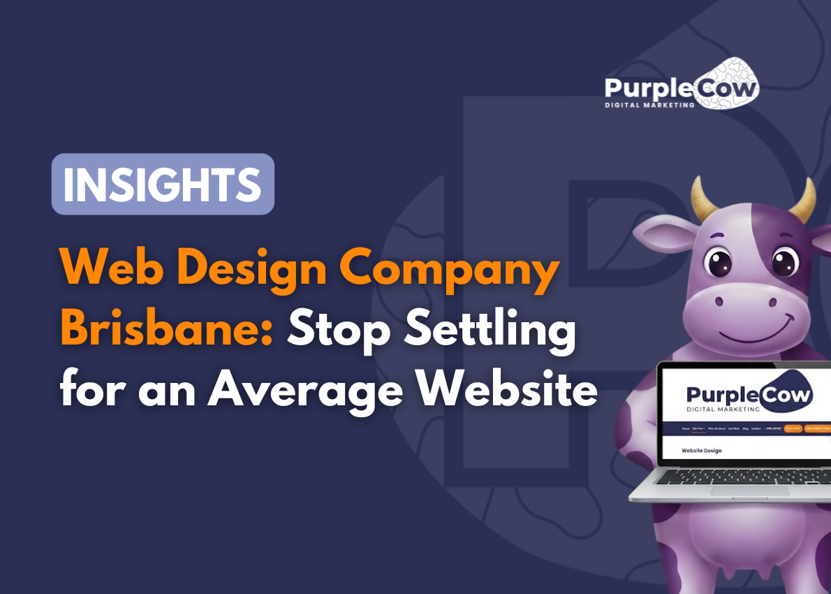 Promotional graphic for PurpleCow Digital Marketing featuring a cartoon cow holding a laptop and text about web design services in Brisbane.