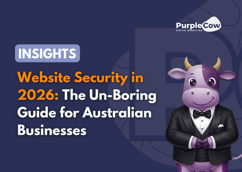A cartoon purple cow in a tuxedo stands next to text about website security in 2026 for Australian businesses, branded with Purple Cow Digital Marketing.