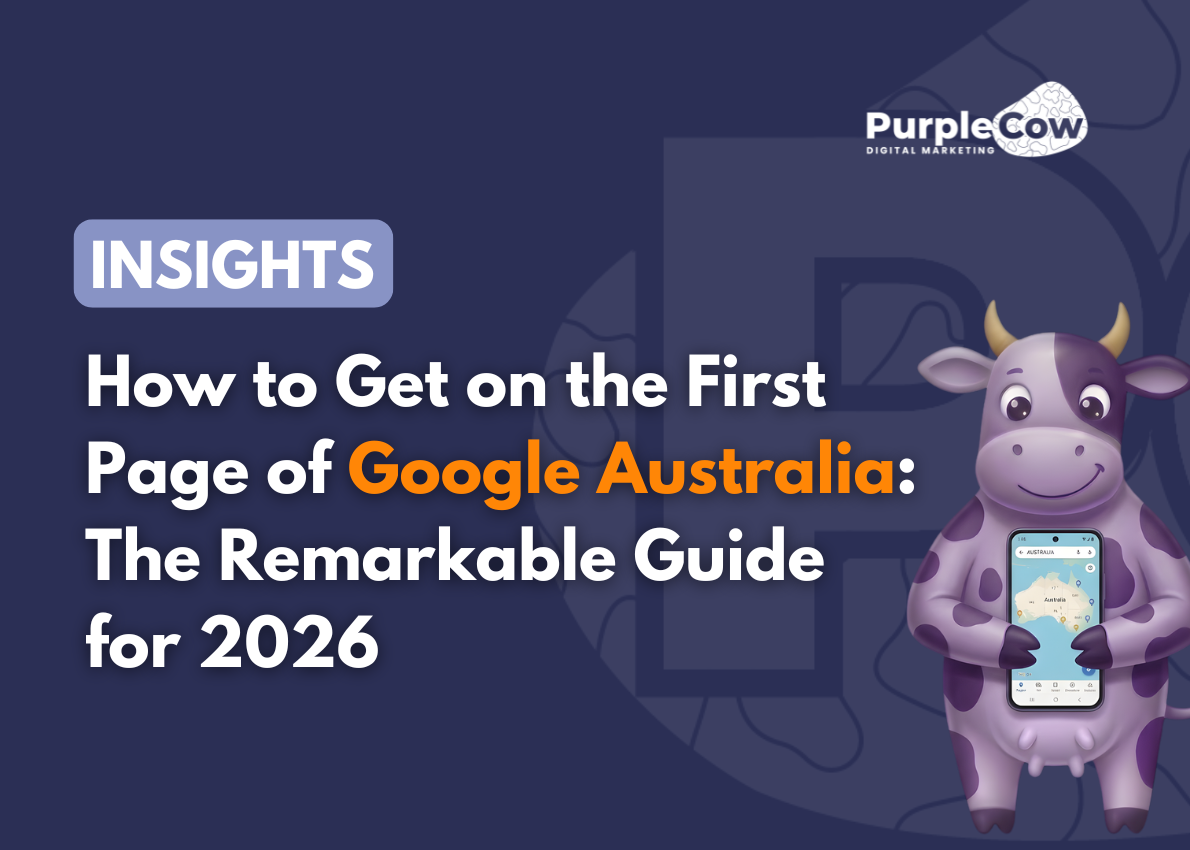 Promotional graphic for a digital marketing guide titled "How to Get on the First Page of Google Australia: The Remarkable Guide for 2026" by Purple Cow, featuring a cartoon cow holding a phone.
