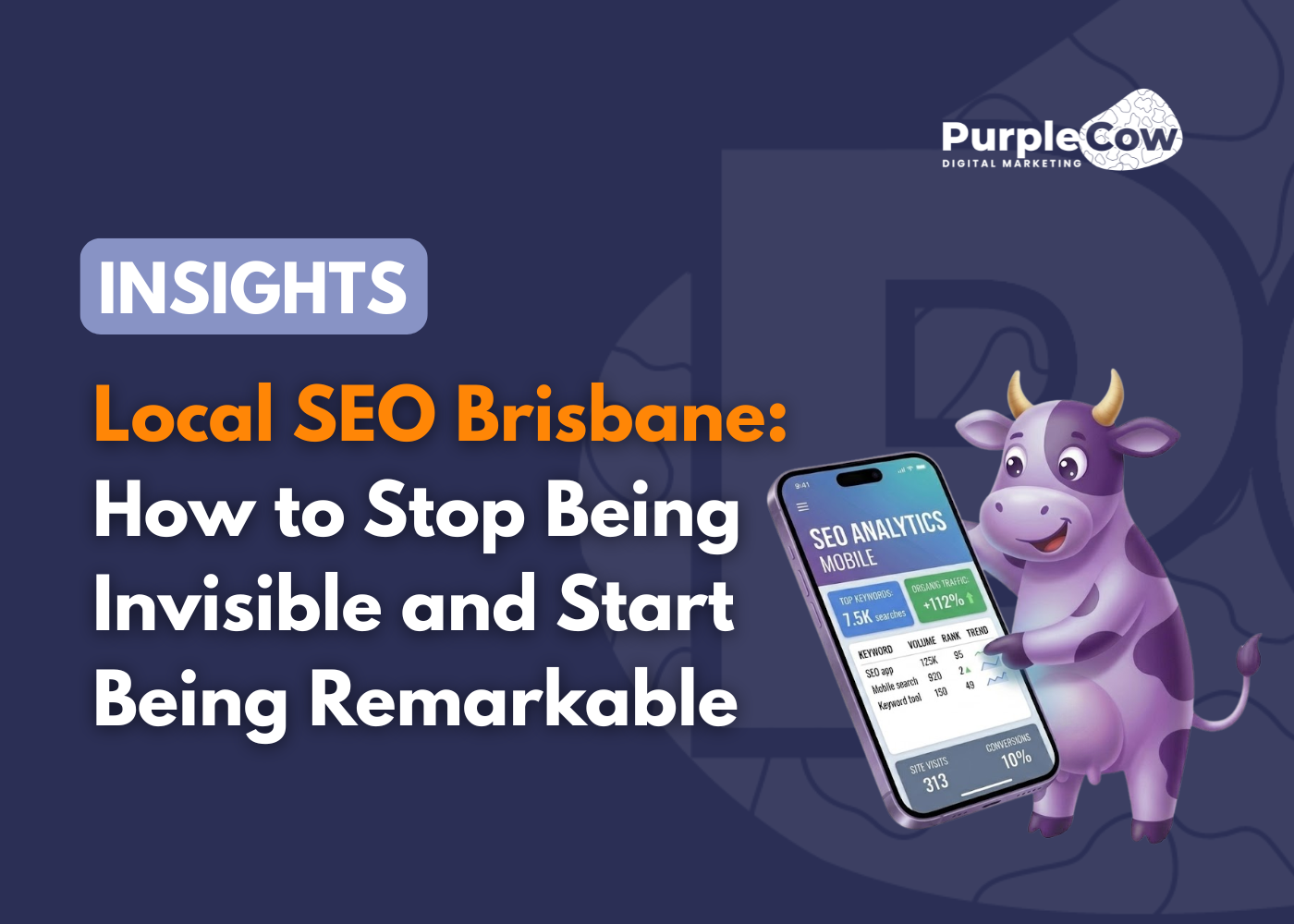 A digital marketing graphic promoting local SEO in Brisbane, featuring a cartoon purple cow and a smartphone displaying SEO analytics.