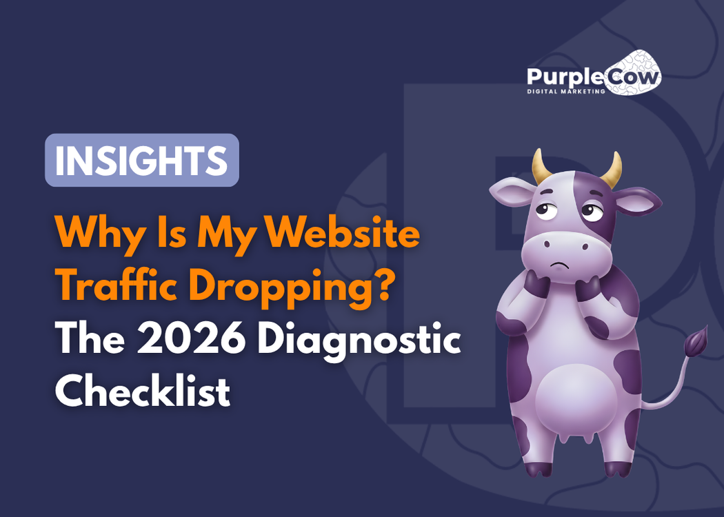 A concerned cartoon cow stands beside text asking, “Why Is My Website Traffic Dropping? The 2026 Diagnostic Checklist,” featuring the PurpleCow Digital Marketing logo.