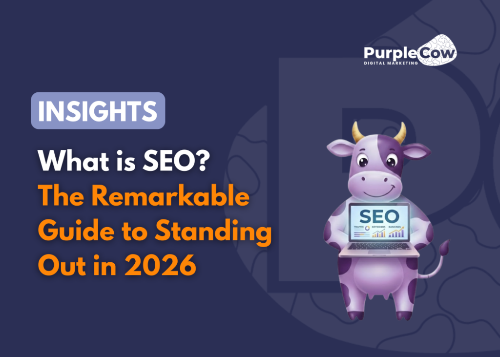 A cartoon cow holding a laptop with "SEO" on the screen stands beside text reading, "What is SEO? The Remarkable Guide to Standing Out in 2026 with content marketing for service businesses" and the Purple Cow logo.