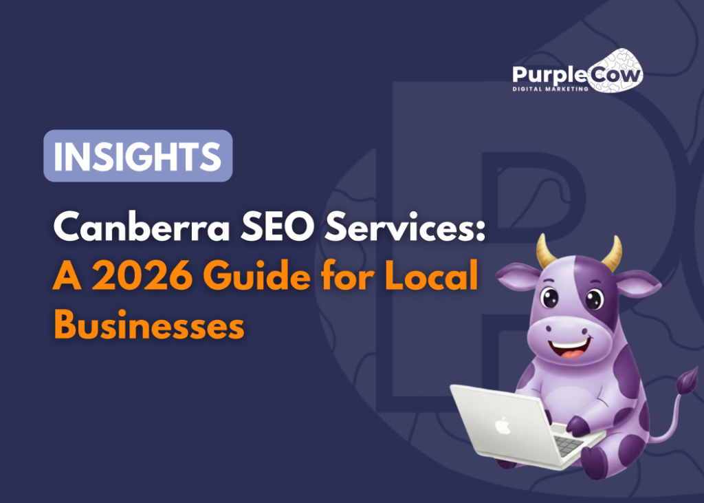 Purple Cow Digital Marketing banner for "Canberra SEO Services: A 2026 Guide for Local Businesses" featuring a cartoon purple cow with a laptop, highlighting content marketing for service businesses.