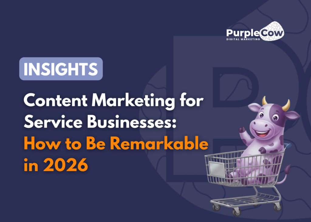 A purple cartoon cow waves from a shopping cart next to text about content marketing for service businesses in 2026, presented by Purple Cow Digital Marketing.
