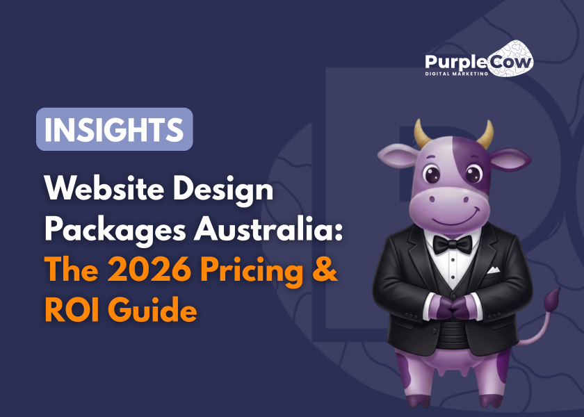 A cartoon cow in a tuxedo stands next to text about website design packages Australia and pricing for 2026, with the PurpleCow Digital Marketing logo above.