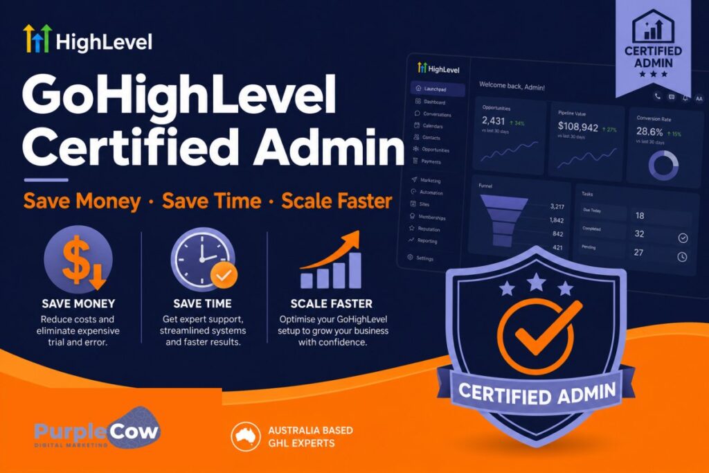Why using a GoHighLevel Certified Admin Will Save Money and Time.